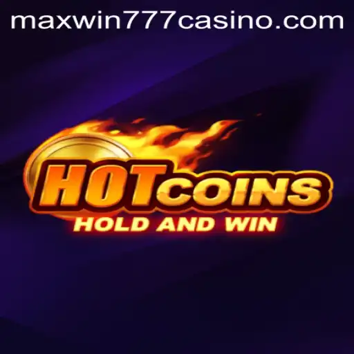 Exploring the Thrills of HotCoins and MAXWIN777: A Deep Dive into Gameplay and Strategy