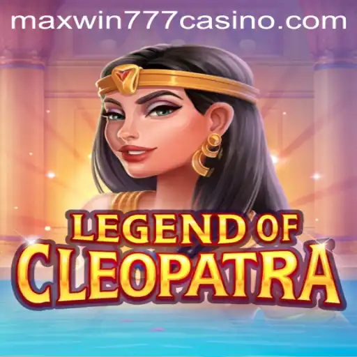 Exploring the Enchanting World of LegendOfCleopatra and Mastering MAXWIN777