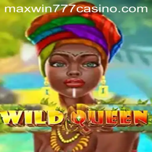 Exploring the Thrilling Adventure of WildQueen: The Quest for MAXWIN777